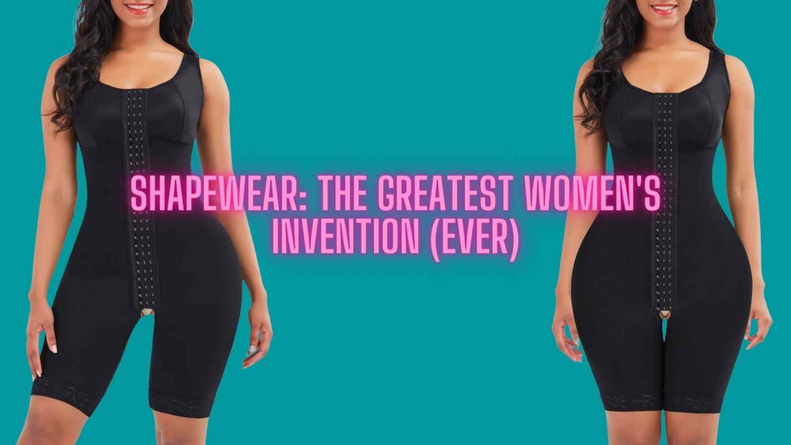 Shapewear: The Greatest Women's Invention (Ever)